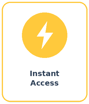 Instant access
